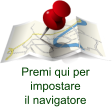 Premi qui per  impostare  il navigatore