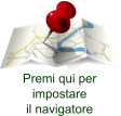 Premi qui per  impostare  il navigatore