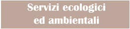 Servizi ecologici  ed ambientali